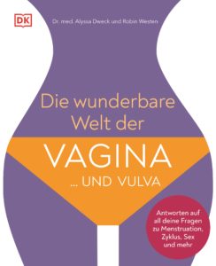 Die wunderbare Welt der Vagina und Vulva, Dorling Kindersley